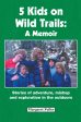 5 Kids on Wild Trails Online